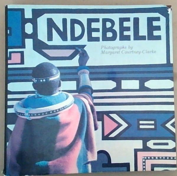 Ndebele: The Art of an African Tribe