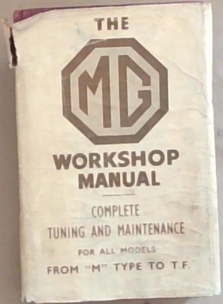 The Complete MG Workshop and Tuning Manual