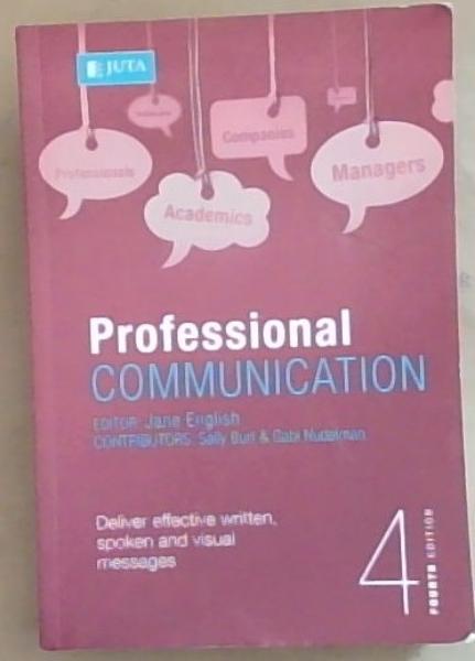 Professional Communication 4e: Deliver effective written, spoken and visual messages