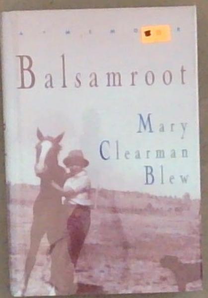 Balsamroot: A Memoir