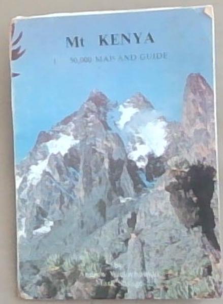 Mt. Kenya 1:50,00 Map and Guide