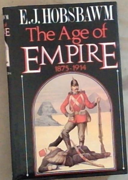 The AGE Of EMPIRE 1875 - 1914.