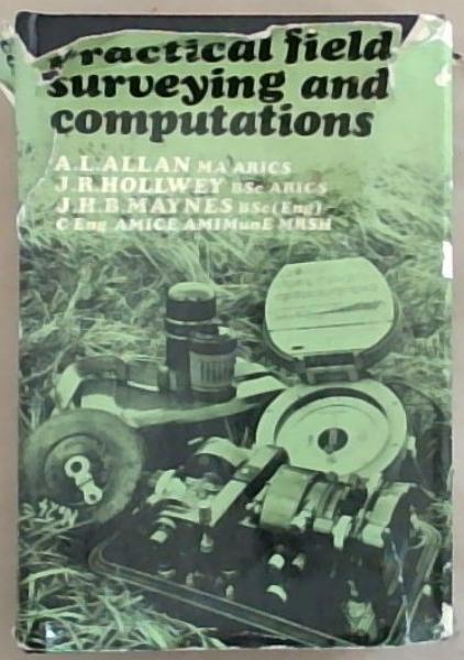 Practical Field Surveying and Computations