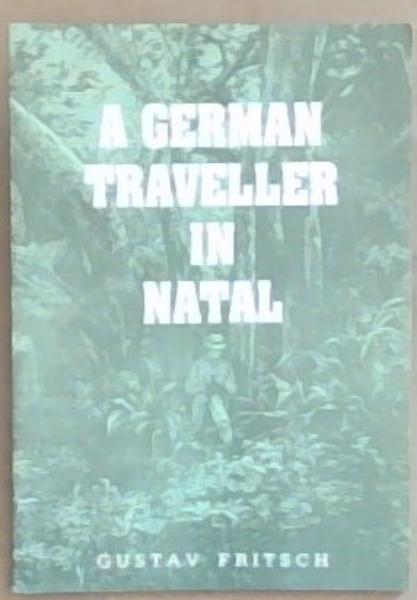 A German Traveller in Natal