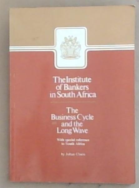 The business cycle and the long wave: With special reference to South Africa