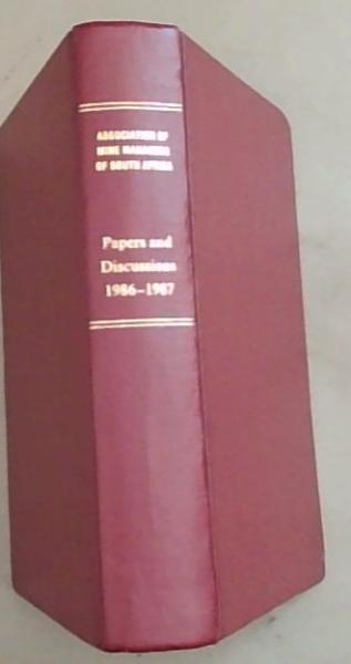 Papers and Discussions 1986 to 1987 (Association of Mine Managers of South Africa)