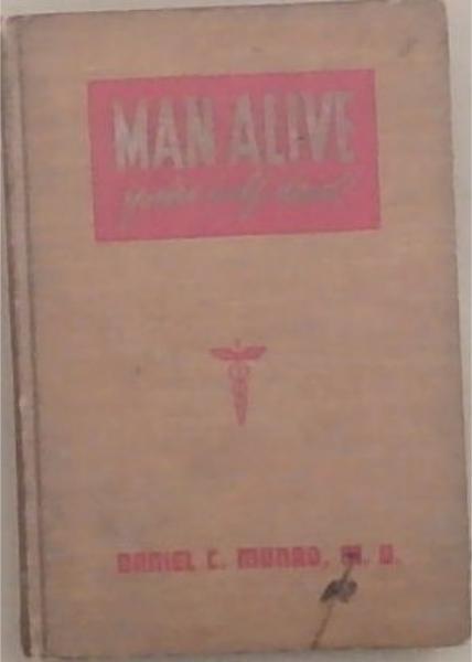 Man Alive, You're Half Dead!
