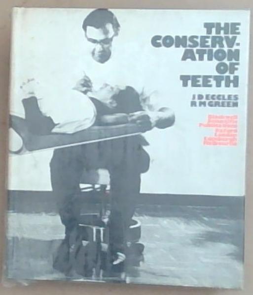 The conservation of teeth