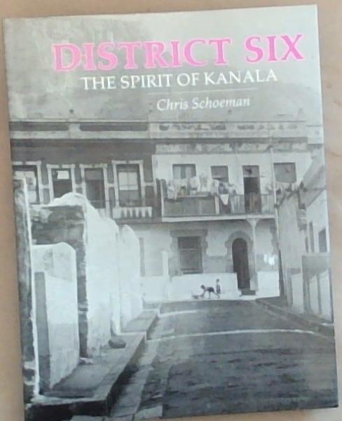 District Six: The spirit of Kanala