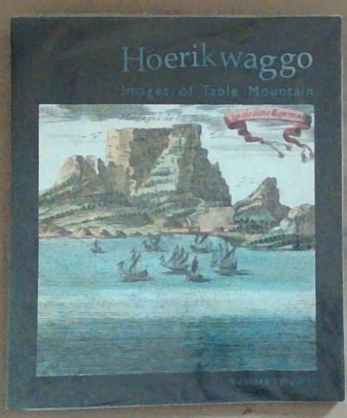 Hoerikawaggo: Images of Table Mountain