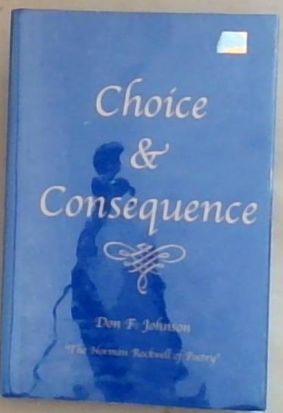 Choice & Consequence