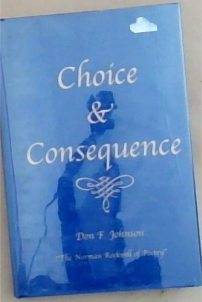 Choice & Consequence