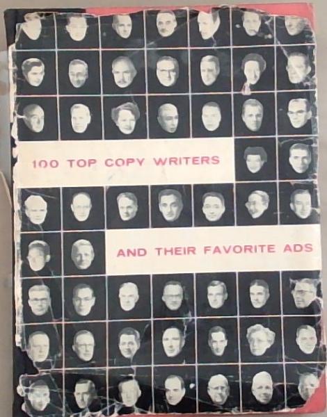 100 Top Copy Writers and Their Favorite Ads
