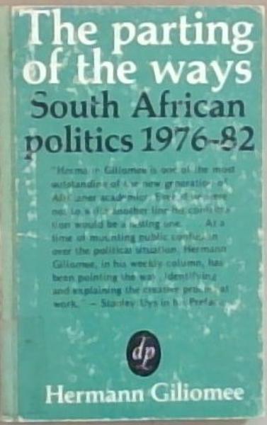 The parting of the ways: South African politics 1976-82