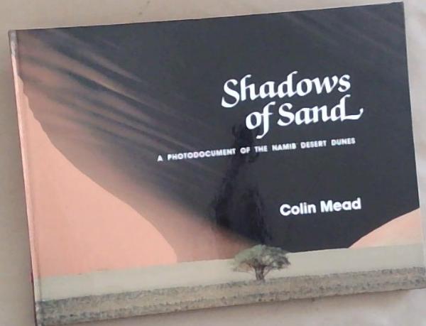 Shadows of Sand: A Photodocument of the Namib Desert Dunes