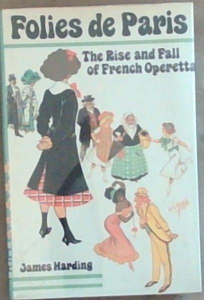 Folies de Paris: The rise and fall of French operetta