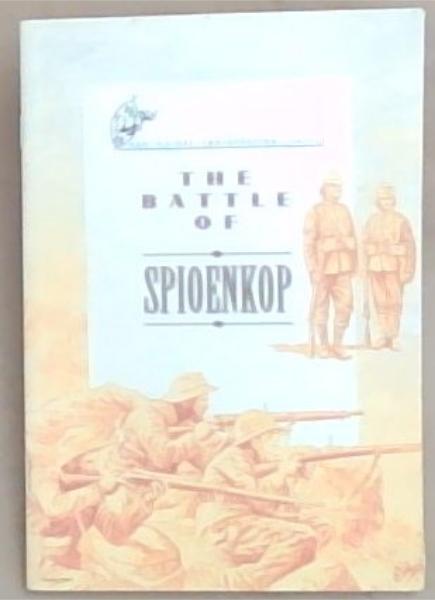 The Battle of Spioenkop/ Die Slag by Spioenkop