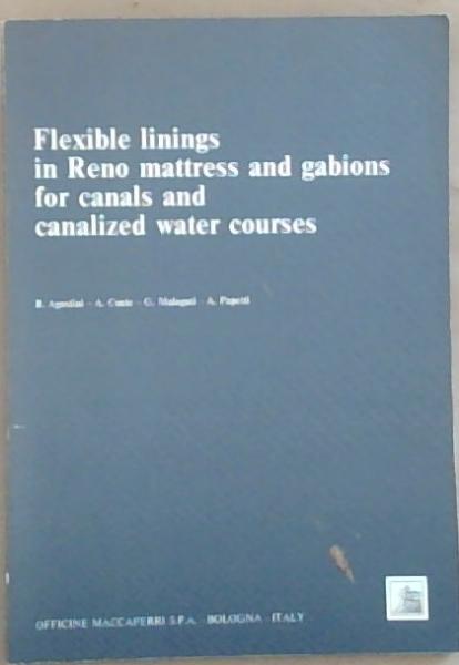 Flexible Linings in Reno Mattress and Gabions for Canals and Canalized Water Courses