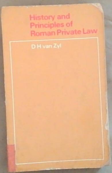History and Principles of Roman Private Law
