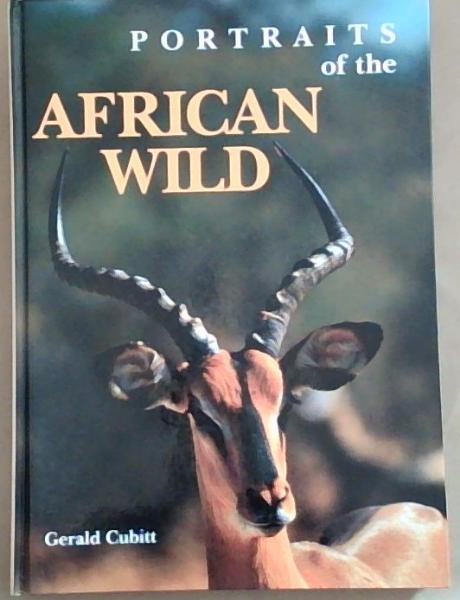 Portraits of the African Wild