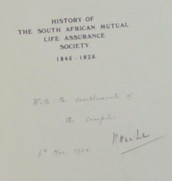 History of The South African Mutual Life Assurance Society 1845 to 1925