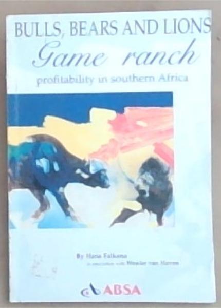 Bulls, Bears and Lions: Game Ranch Profitability in Southern Africa