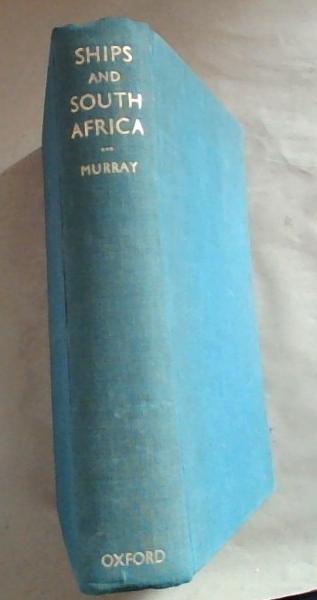Ships and South Africa: A Maritime Chronicle of the Cape
