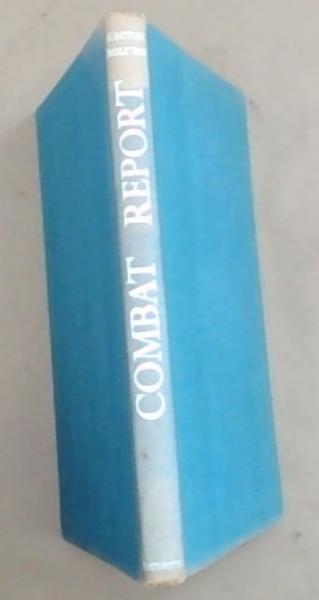 Combat Report: The Story of a Fighter Pilot