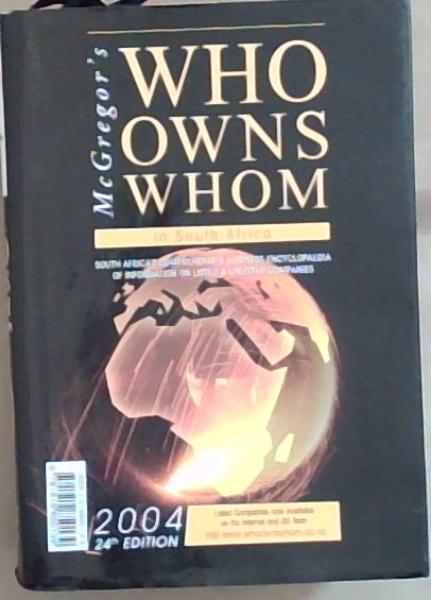 McGregor's Who Owns Whom in South Africa 2004