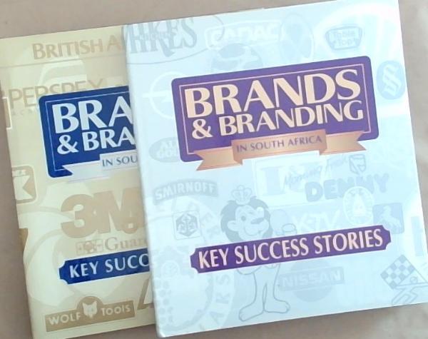 Brands and branding in South Africa: Key Success Stories (Volume 1 and 2)