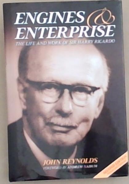 Engines and Enterprises: The Life and Work of Sir Harry Ricardo