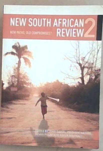 New South African Review 2: New paths, old compromises