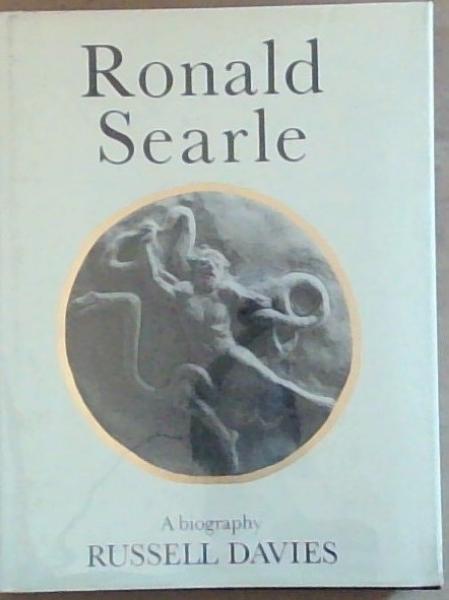Ronald Searle: A Biography