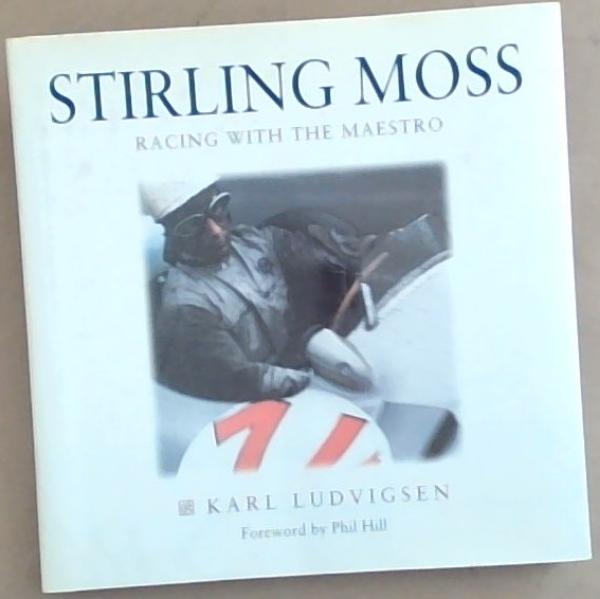 Stirling Moss: Racing With the Maestro