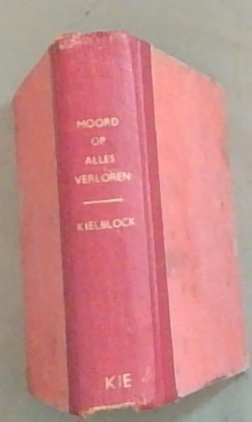 Image for Moord op Alles Verloren Moord op Alles Verloren