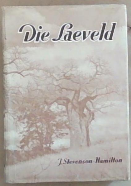 Die Laeveld: Sy Natuurlewe en Sy Mense