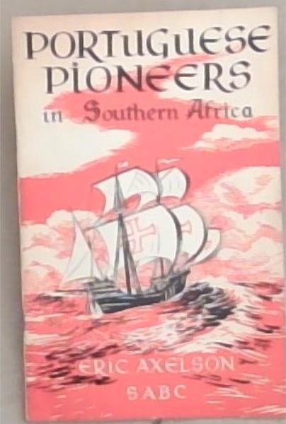 Portuguese Pioneers in Southern Africa