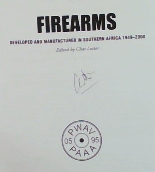 Firearms Developed and Manufactured in Southern Africa 1949 - 2000