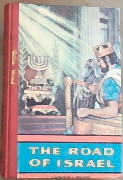 The Road Of Israel; A Book For Young Jews