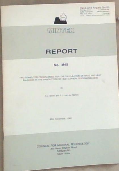 Mintek Report No. M45: Two Computer Programmes for the Calculation of Mass and Heat Balances in the Production of High-Carbon Ferromanganese