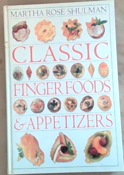 Classic Finger Foods And Appetizers