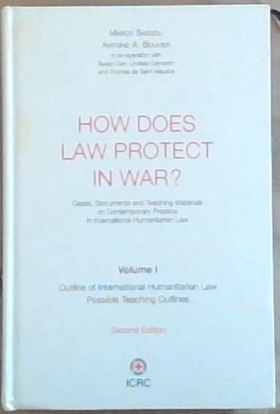 How Does Law Protect in War . Vol. 1