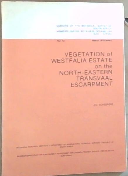 The vegetation of Westfalia Estate on the north-eastern Transvaal escarpment (Memoirs of the Botanical Survey of South Africa)