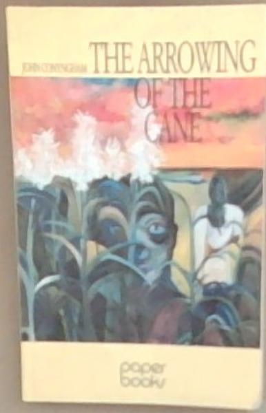 The arrowing of the cane: A novel (Paper books)