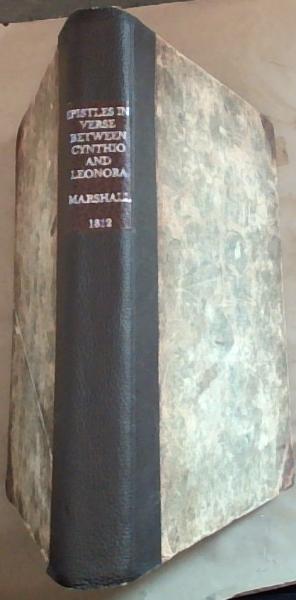 Epistles In Verse Between Cynthio & Leonaro In Three Cantos Descriptive Of A Voyage To & And From The East Indies With Several Occasional Pieces