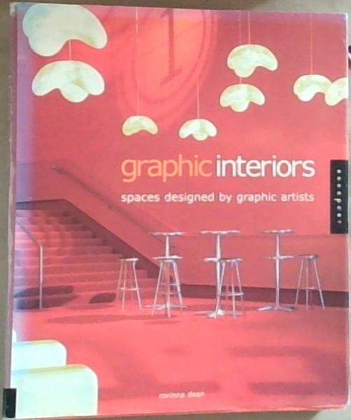 Graphic Interiors: Space Designed by Graphic Artists