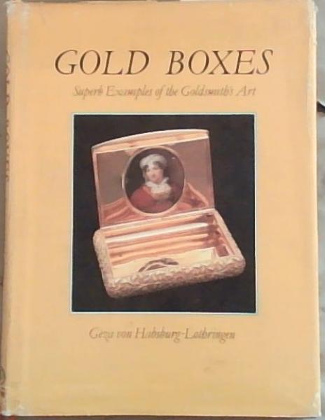 Gold Boxes From The Collection of Rosalinde & Arthur Gildert;Superb Examples of the Goldsmith's Art