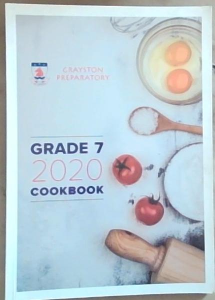 Image for Grayston Preparatory Grade 7 2020 Cookbook Grayston Preparatory Grade 7 2020 Cookbook
