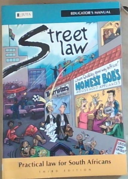 StreetLaw South Africa: Practical Law for South Africans - Educator's Manual