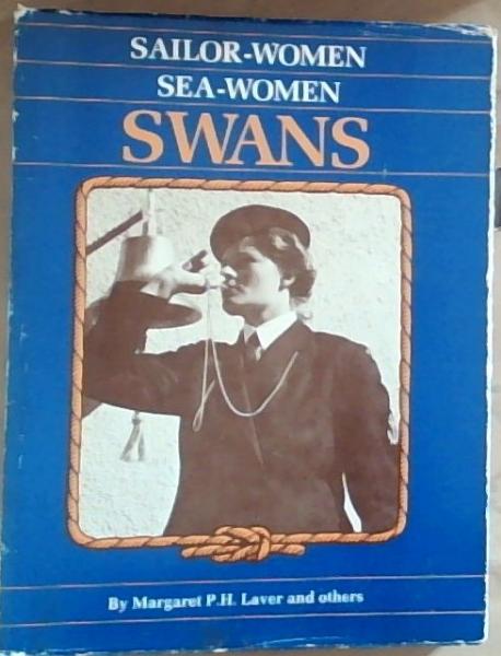 Sailor-women, sea-women, SWANS: A history of the South African Women's Auxiliary Naval Service, 1943-1949
